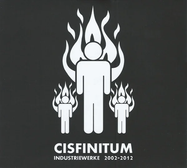 CISFINITUM / ITRIEWERKE 2002-2012