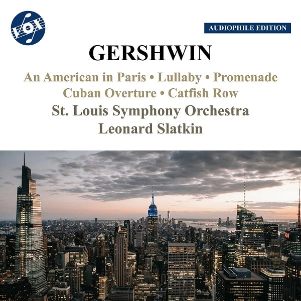 LEONARD SLATKIN / レナード・スラットキン / GERSHWIN:AN AMERICAN IN PARIS
