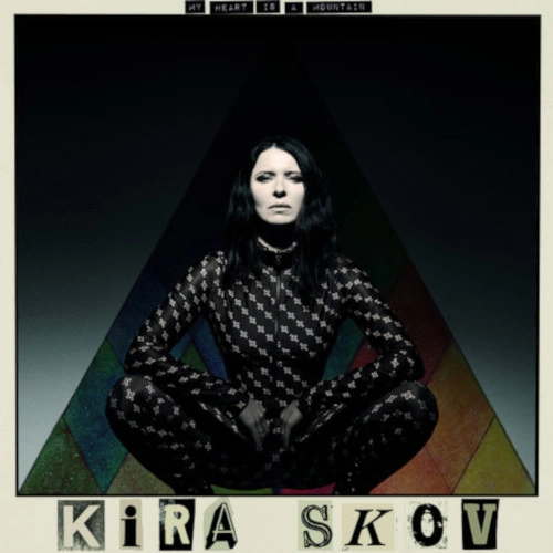 KIRA SKOV / キラ・スコウ / MY HEART IS A MOUNTAIN