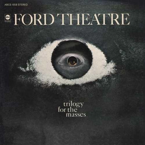 FORD THEATRE / TRILOGY FOR THE MASSES (PAPER SLEEVE CD)
