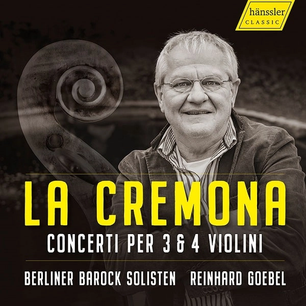 REINHARD GOEBEL / ラインハルト・ゲーベル / LA CREMONA - ITALIAN CONCERTOS