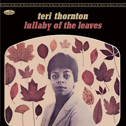 TERI THORNTON / テリ・ソーントン / LULLABY OF THE LEAVES + 2 BONUS TRACKS