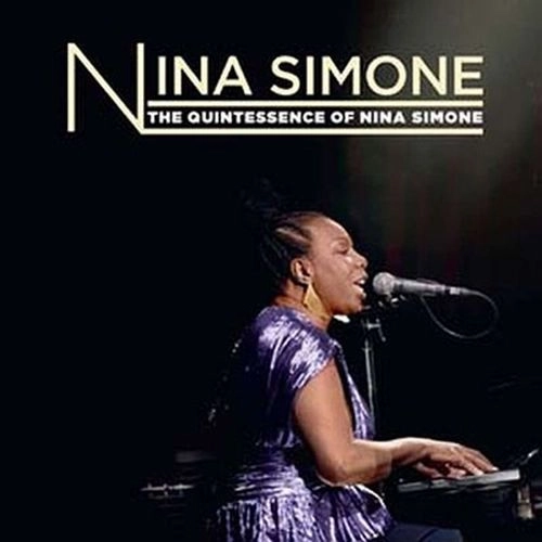 NINA SIMONE / ニーナ・シモン / QUINTESSENCE OF