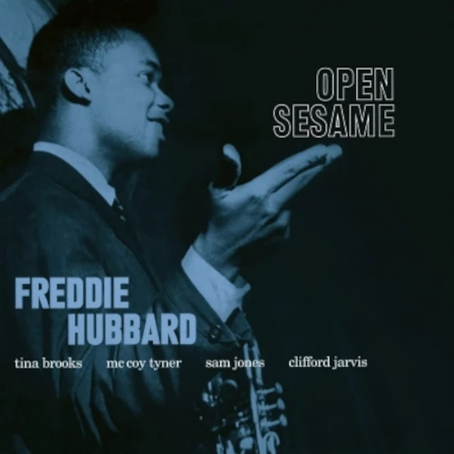 FREDDIE HUBBARD / フレディ・ハバード / Open Sesame(LP/180G)