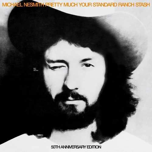 MICHAEL NESMITH / マイケル・ネスミス / PRETTY MUCH YOUR STANDARD RANCH STASH 50TH ANNIVERSARY EDITION (LP)