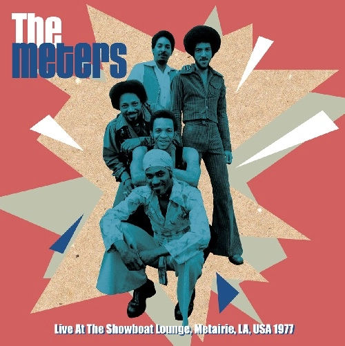 METERS / ミーターズ / LIVE AT THE SHOWBOAT LOUNGE, METAIRIE, LA, USA 1977 - WNOE RADIO BROADCAST