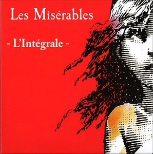 (MUSICAL) / (ミュージカル) / LES MISERABLES -L'INTEGRALE-