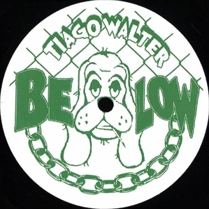 TIAGO WALTER / BE LOW EP