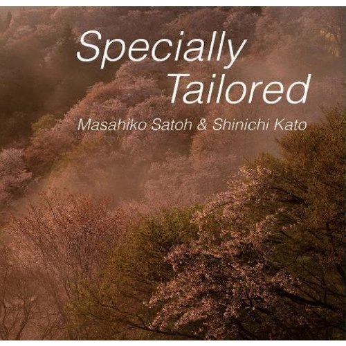 MASAHIKO SATOH & SHINICHI KATO / 佐藤允彦&加藤真一 / Specially Tailored