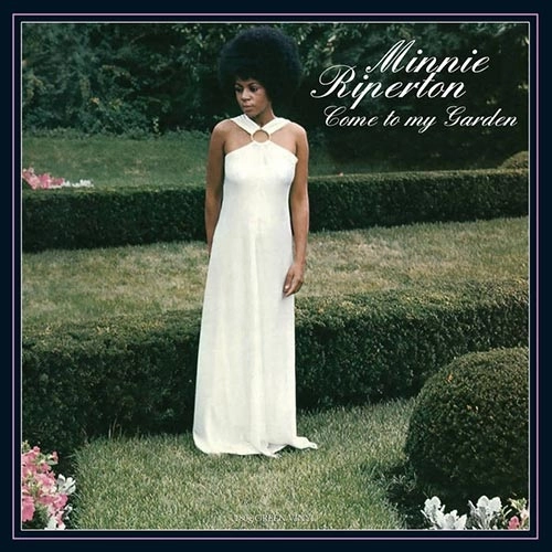 MINNIE RIPERTON / ミニー・リパートン / COME TO MY GARDEN
