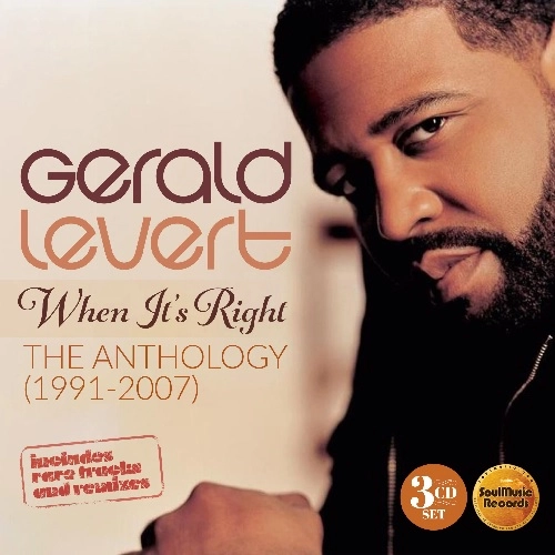GERALD LEVERT / ジェラルド・レヴァート / WHEN IT'S RIGHT - THE ANTHOLOGY (1991-2007)