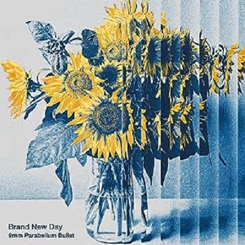 9mm Parabellum Bullet / Brand New Day
