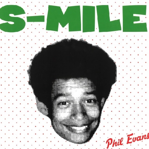 PHIL EVANS / S-MILE LP