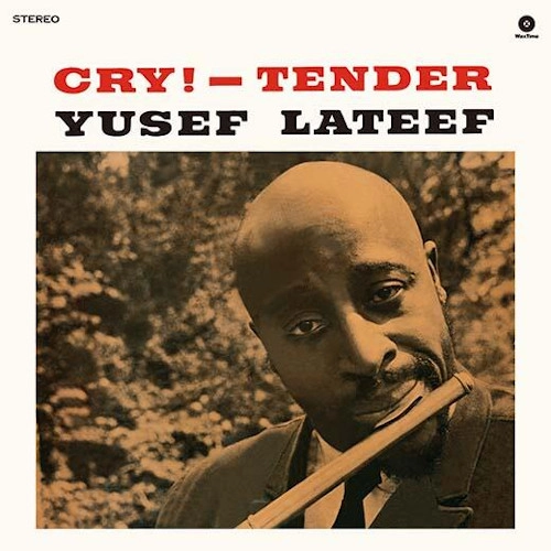 YUSEF LATEEF / ユセフ・ラティーフ / CRY - TENDER + 2 BONUS TRACKS