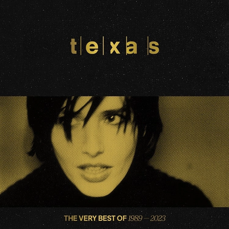 TEXAS / テキサス / THE VERY BEST OF 1989 - 2023（国内盤仕様）