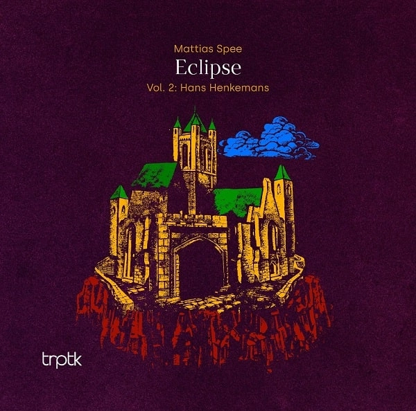 MATTIAS SPEE / マティアス・スペイ / ECLIPSE VOL.2 - HANS HENKEMANS