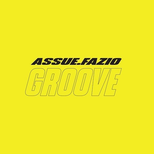 ASSUEFAZIO / GROOVE