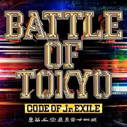 GENERATIONS, THE RAMPAGE, FANTASTICS ,BALLISTIK BOYZ from EXILE TRIBE / BATTLE OF TOKYO CODE OF Jr.EXILE