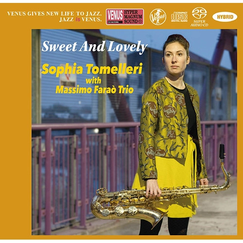 SOPHIA TOMELLERI / ソフィア・トメレリ / スイート・アンド・ラブリー(SACD)