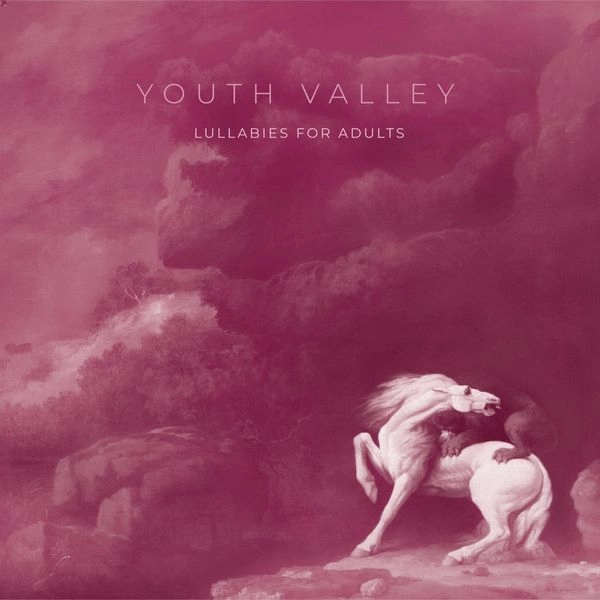 YOUTH VALLEY / ユース・ヴァリー / LULLABIES FOR ADULTS (MAGENTA VINYL)