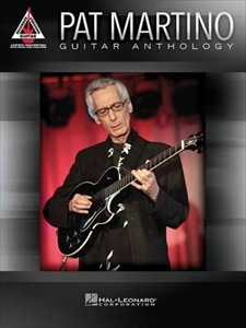 PAT MARTINO / パット・マルティーノ / GUITAR ANTHOLOGY