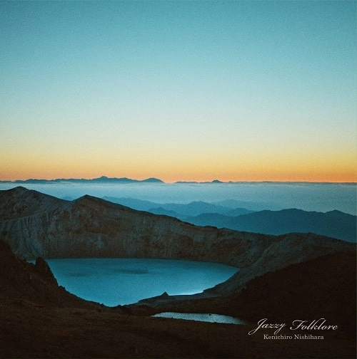 Kenichiro Nishihara / Jazzy Folklore