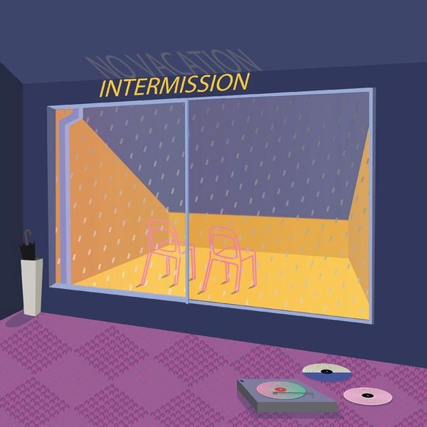 NO VACATION / INTERMISSION (EP PINK + YELLOW A/B VINYL)
