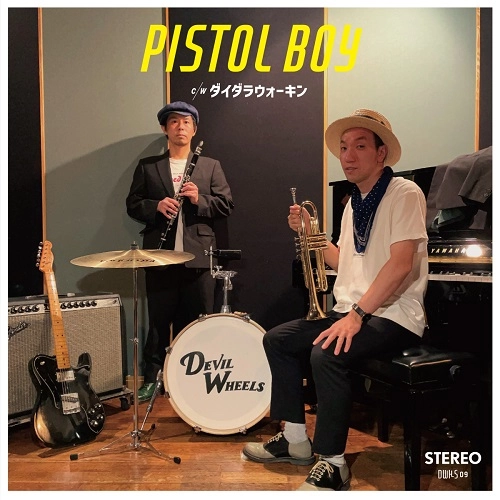 DEVIL WHEELS / ピストルボーイ