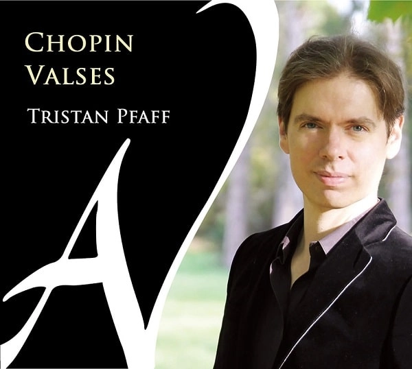 TRISTAN PFAFF / トリスタン・プファフ / CHOPIN:VALSES