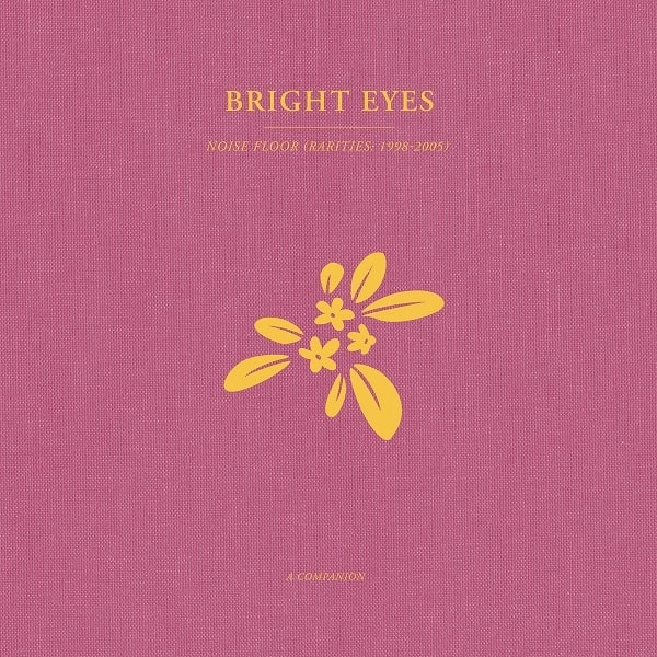 BRIGHT EYES / ブライト・アイズ / NOISE FLOOR (RARITIES: 1998-2005) : A COMPANION (LP)