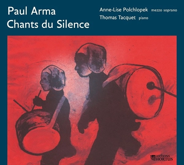ANNE-LISE POLCHLOPEK / アンヌ=リス・ポルクロペク / ARMA:CHANTS DU SILENCE