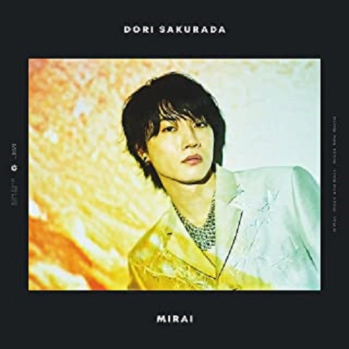 DORI SAKURADA / 桜田通 / MIRAI