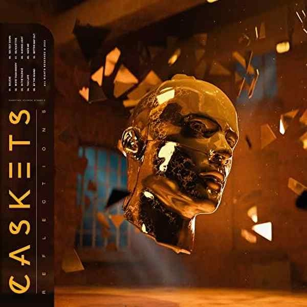 CASKETS / キャスケッツ / リフレクションズ / REFLECTIONS