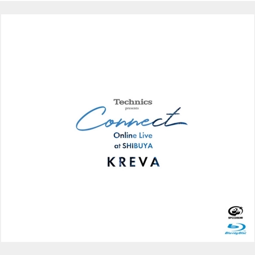 KREVA / Technics presents Connect Online Live at SHIBUYA (Blu-ray)