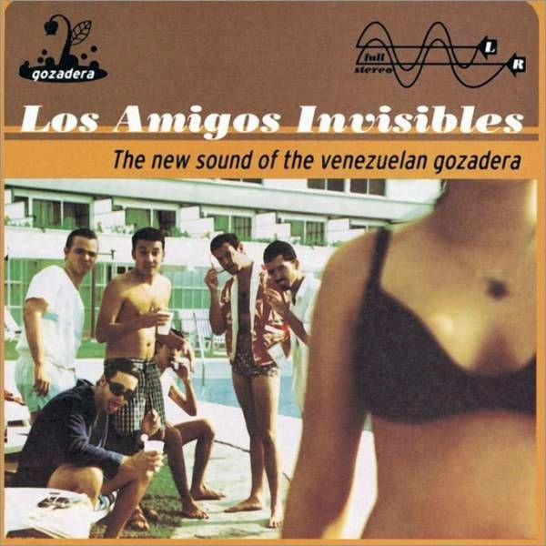 LOS AMIGOS INVISIBLES / ロス・アミーゴス・インビシブレス / THE NEW SOUND OF THE VENEZUELAN GOZADERA - 25TH ANNIVERSARY EDITION
