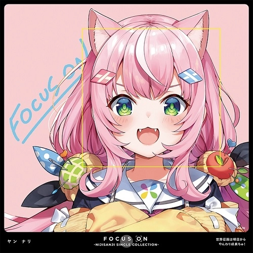 YANG NARI / ヤン ナリ / FOCUS ON - NIJISANJI SINGLE COLLECTION - ヤン ナリ