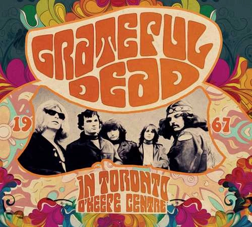 GRATEFUL DEAD / グレイトフル・デッド / IN TORONTO,O'KEEFE CENTRE, 67