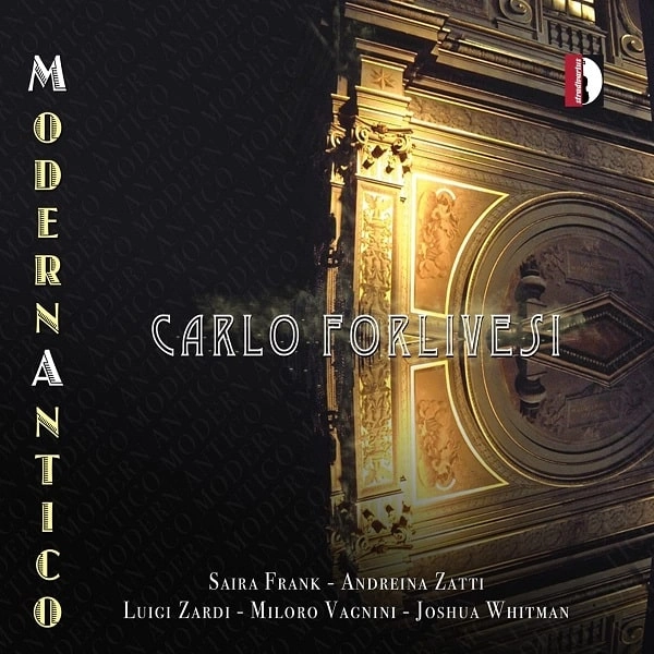 CARLO FORLIVESI / カルロ・フォルリヴェジ / MODERNANTICO