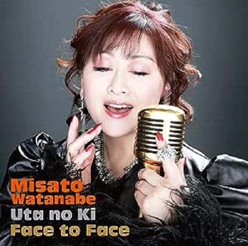 MISATO WATANABE / 渡辺美里 / Face to Face ~うたの木~
