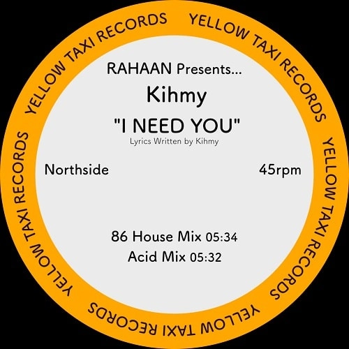 RAHAAN / ラハーン / RAHAAN PRESENTS KIHMY "I NEED YOU"