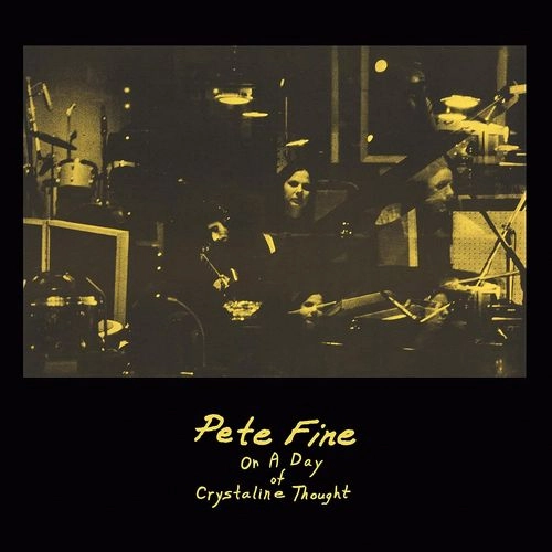 PETE FINE / ピート・ファイン / クリスタルの想いの日へ（紙ジャケットCD）