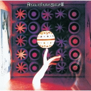 ANGEL'IN HEAVY SYRUP  / エンジェリン・ヘヴィ・シロップ / Ⅲ（CD）
