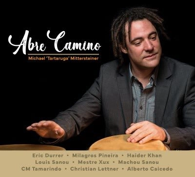 MICHAEL TARTARUGA MITTERSTEINER / ミシェル・タルタルーガ・ミッターシュタイナー / ABRE CAMINO