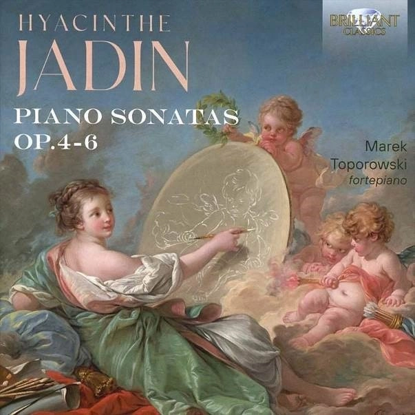 MAREK TOPOROWSKI / マレク・トポロフスキ / JADIN:PIANO SONATAS OP.4-6