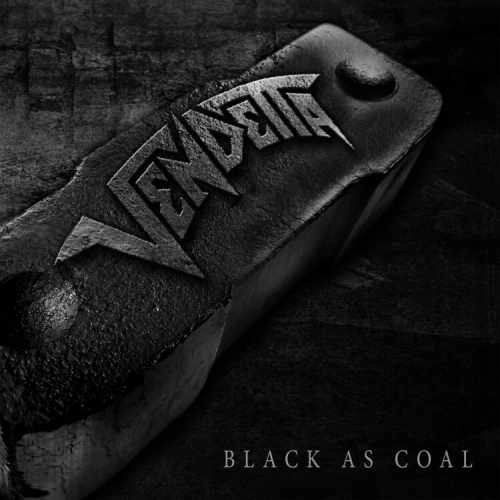 VENDETTA (from Germany) / BLACK AS COAL