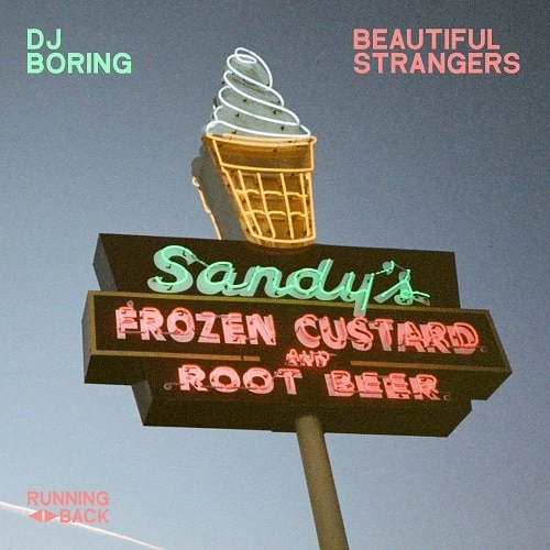 DJ BORING / DJボーリング / BEAUTIFUL STRANGERS