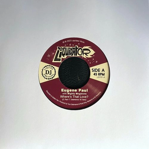 EUGENE PAUL & MIGHTY MEGATONS / WHERE IS THAT LOVE?