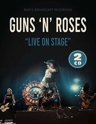 GUNS N' ROSES / ガンズ・アンド・ローゼズ / LIVE ON STAGE