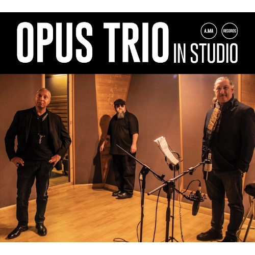 OPUS TRIO(RALPH MOORE, GIUSEPPE BASSI, ANTHONY PINCIOTTI) / In Studio