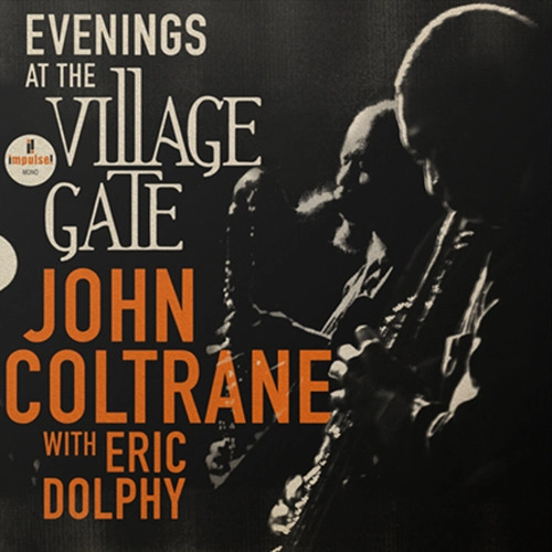 JOHN COLTRANE / ジョン・コルトレーン / EVENINGS AT THE VILLAGE GATE
